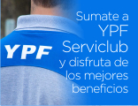 Sumate a YPF Serviclub y disfrutá de los mejores beneficios